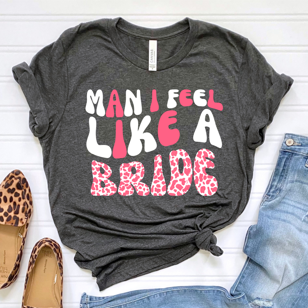 I feel like a Bride DTF Print