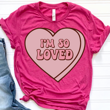 Load image into Gallery viewer, I&#39;m So Loved DTF Print